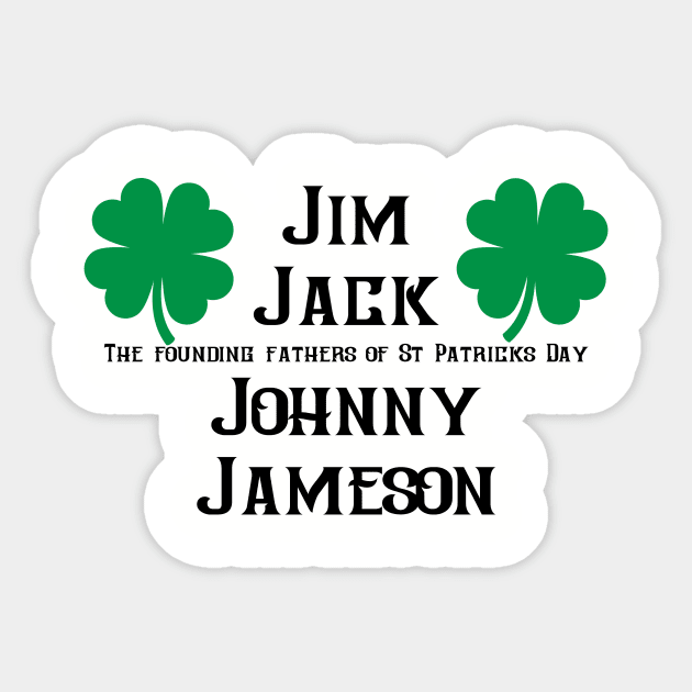 The Founding Fathers of Saint Patricks Day Sticker by TempyBell Blooms